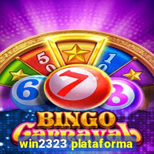 win2323 plataforma